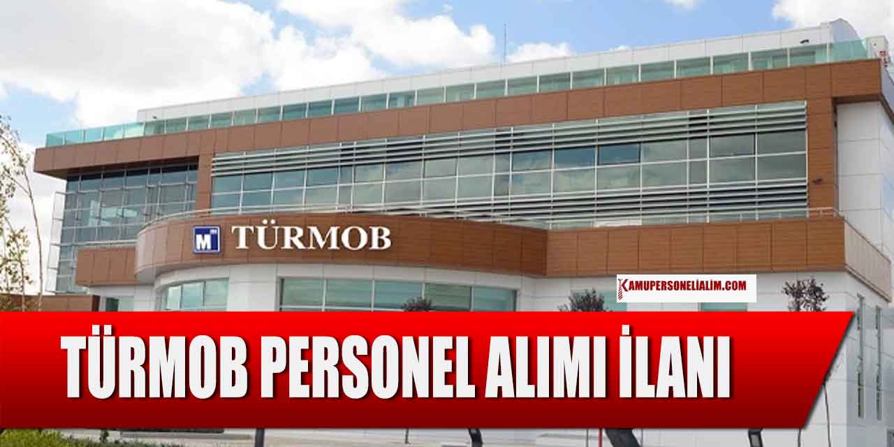TÜRMOB Tam Zamanlı Kamu Personel Alımı! Yeni İlan