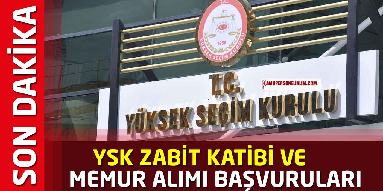 YSK 136 Personel ve Zabıt Kâtibi Alımı