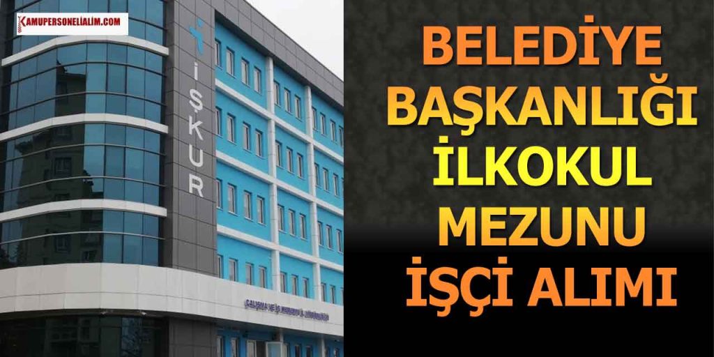Azatlı Belediye Başkanlığı En Az İlkokul Operatör Alımı