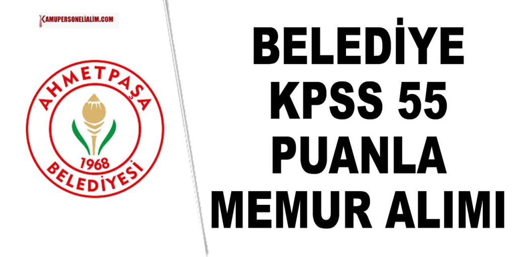 Belediye Başkanlığı KPSS 55 Puanla 81 Şehirden Kamu Personeli Alacak