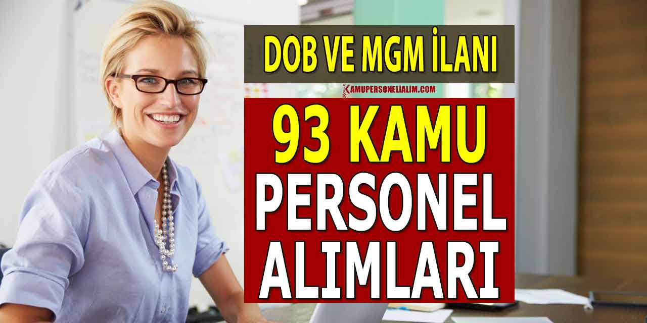 DOB ve MGM 23 Bin TL Maaşla 93 Kamu Memur Alımı İlanları