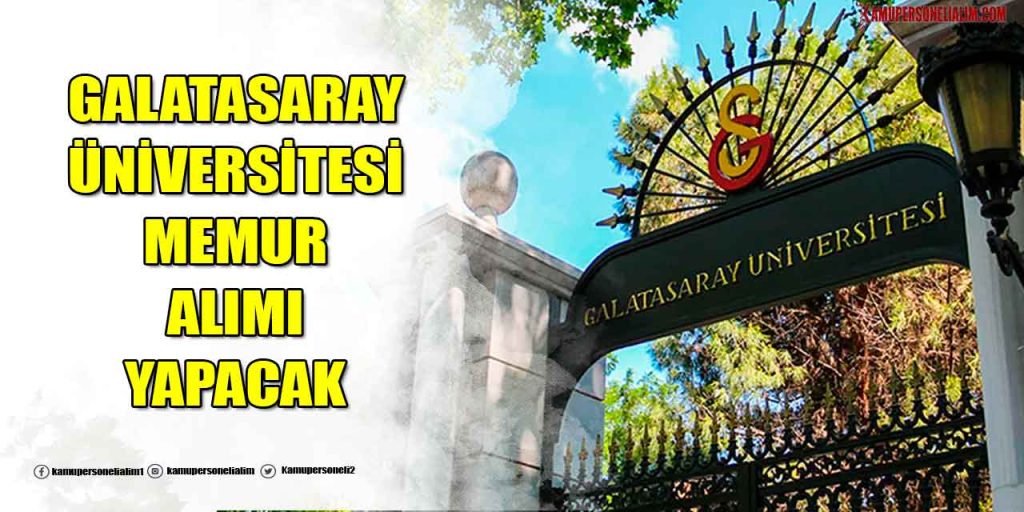 Galatasaray Üniversitesi Kısmi Zamanlı Memur Alımı Yapacak