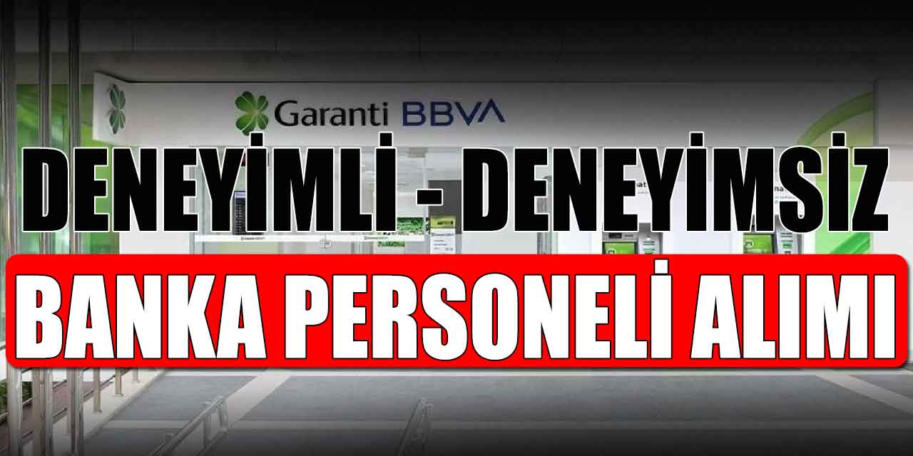 Garanti Bankası BBVA Deneyimli Deneyimsiz Personel Alımı Ekranı