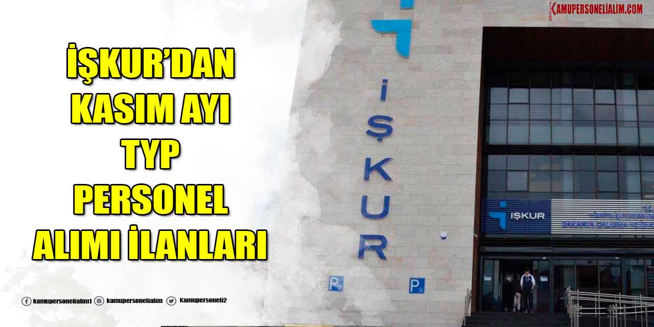 İŞKUR TYP Personel Alımı Kapsamında 5 Şehirde 600 Personel Alımı