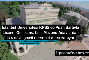 İstanbul Üniversitesi KPSS 60 Puan Şartıyla Lisans, Ön lisans, Lise
