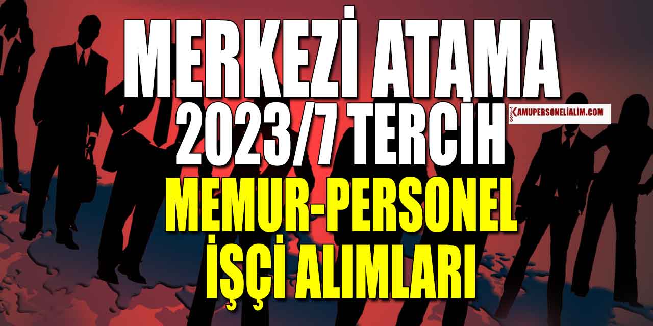 KPSS Merkezi Atama 2023/7 Lise Önlisans Lisans Tercihleri Başladı