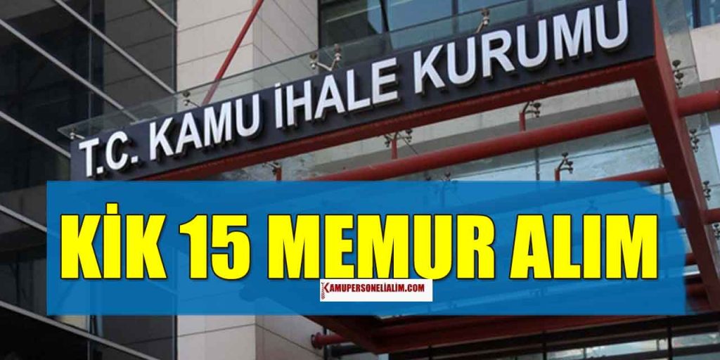 Kamu İhale Kurumu 15 uzman yardımcısı alacak (Memur Kadrosu)