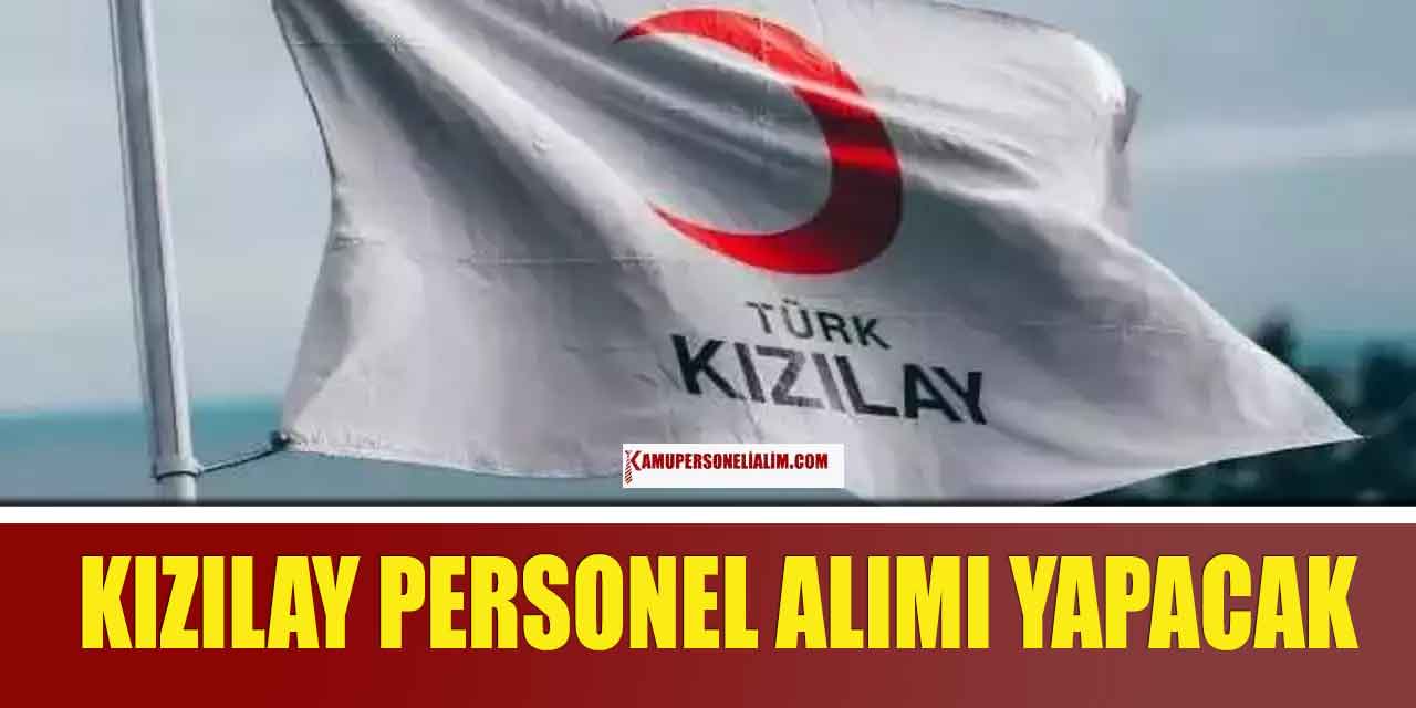 Kızılay 2 Kadroda Memur Alımı Yapacak