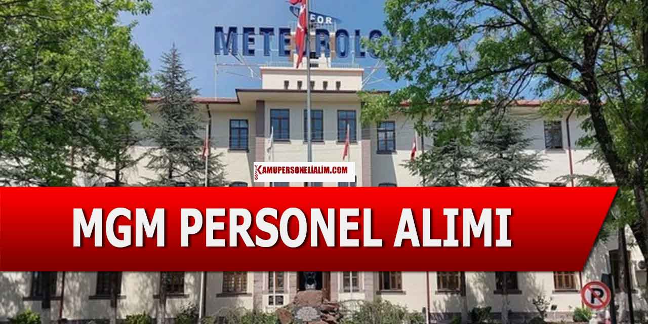 MGM 29 Şehirde Kamu Personel Alımı Başvuruları Sürüyor