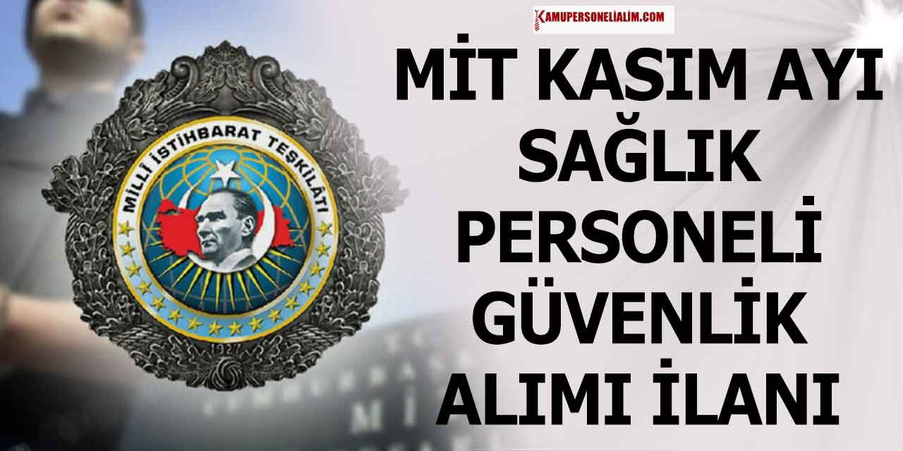 MİT Kasım Ayı İş İlanları: Sağlık Personeli, Güvenlik ve Memur Alımı