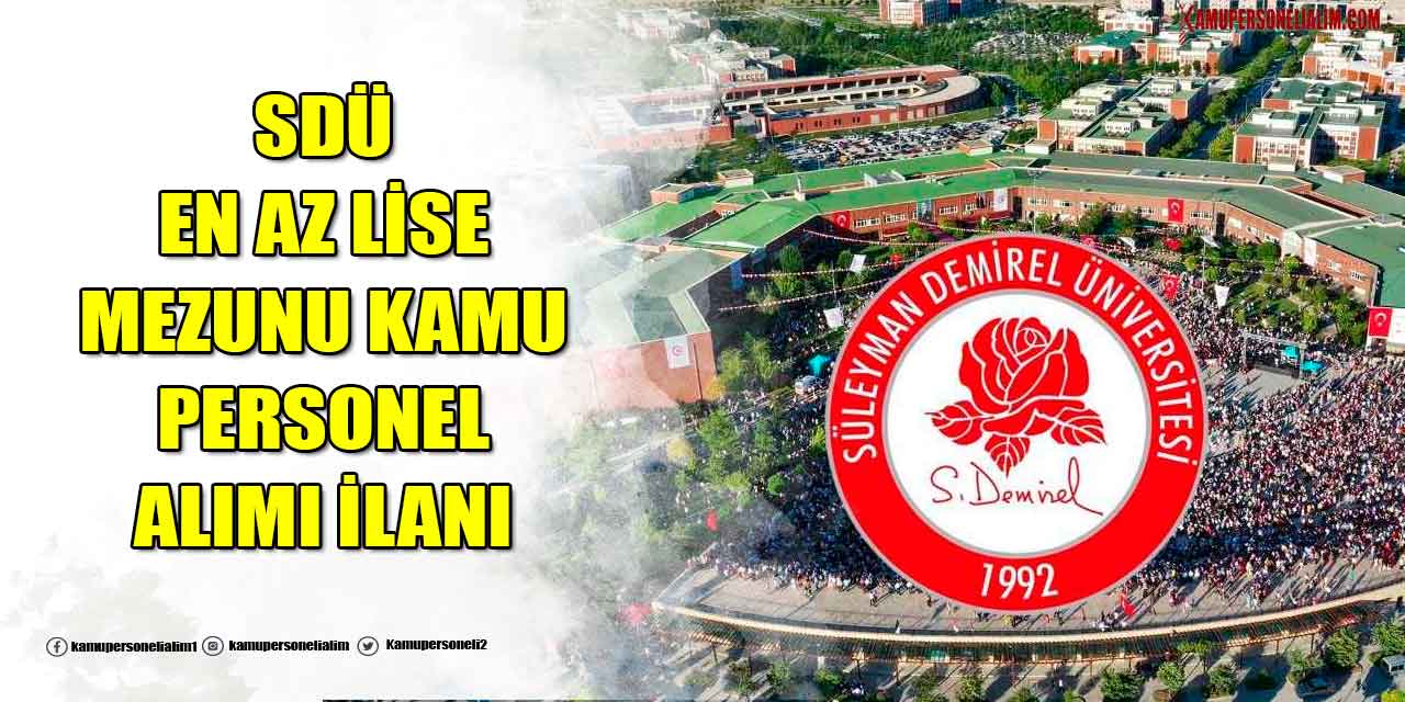 SDÜ 35 En Az Lise Kamu Personel Alımı İş İlanı