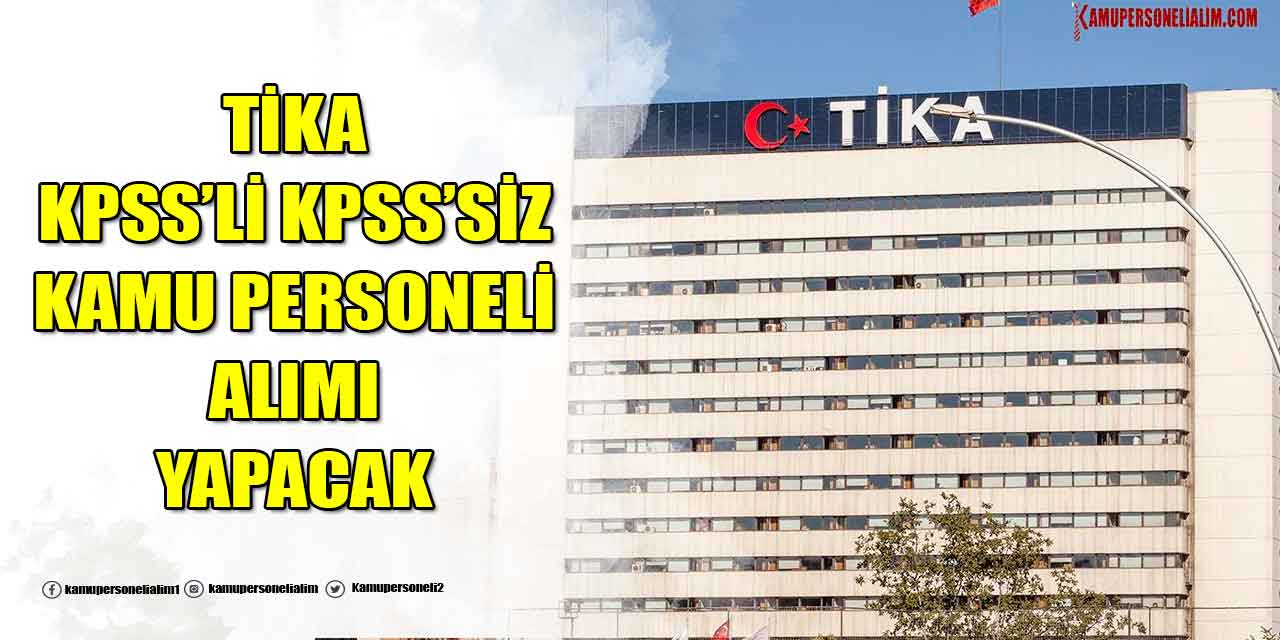 TİKA KPSS’siz Kamu Personel Alımı İlanı