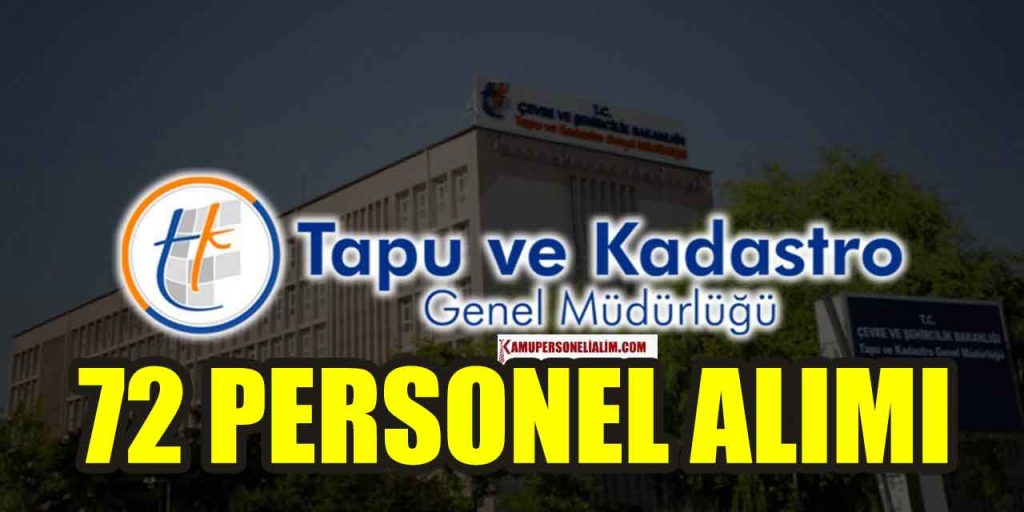 Tapu ve Kadastro Genel Müdürlüğü 72 Tekniker İle Güvenlik Alımı