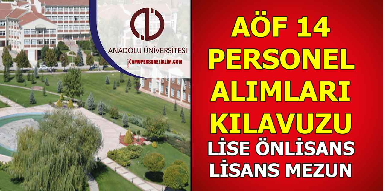 AÖF 14 Kamu Personeli Alımı Kılavuzu Yayında