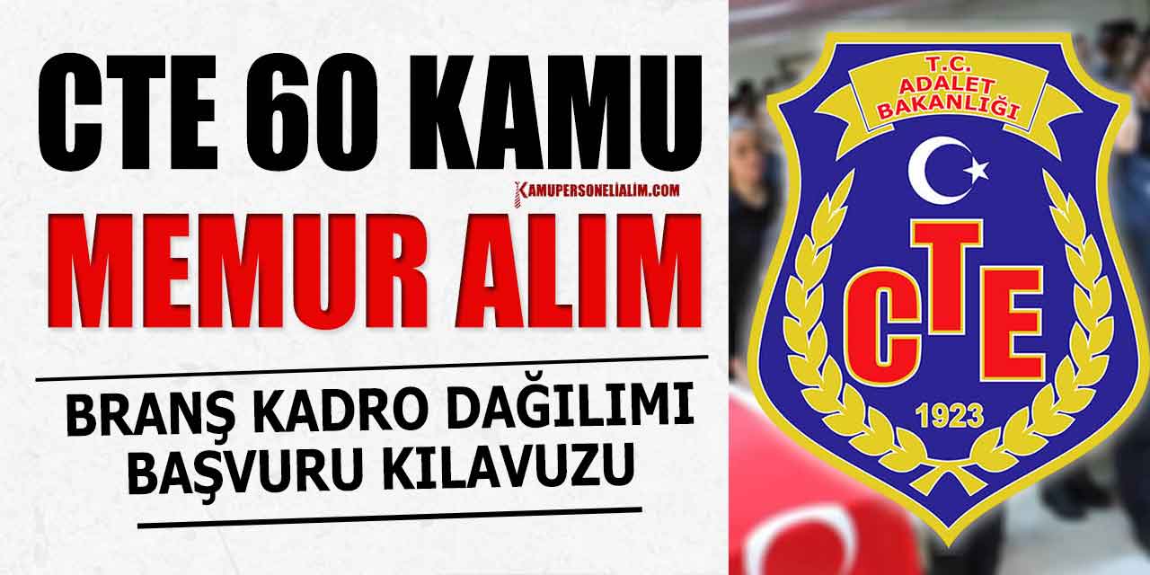 Adalet Bakanlığı CTE 60 Kamu Personeli ve Memur Alımları