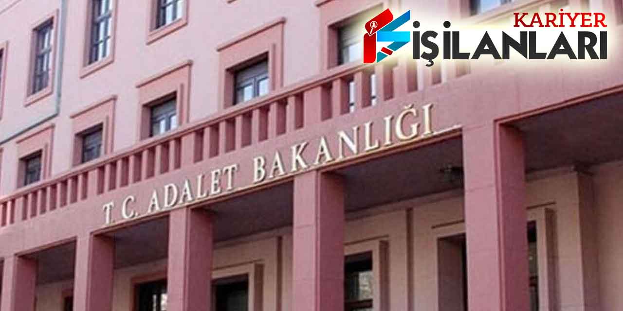 Adalet Bakanlığı Sözlü Mülakatla 52 Devlet Memuru Alımı Başladı