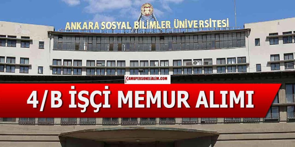 Ankara Sosyal Bilimler Üniversitesi 11 Sözleşmeli İşçi ve Memur Alımı