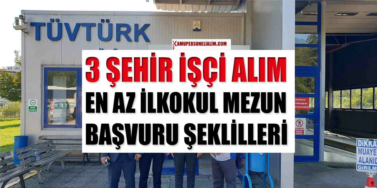 Araç Muayene İstasyonları TÜVTÜRK İşçi Alımı İş İlanları