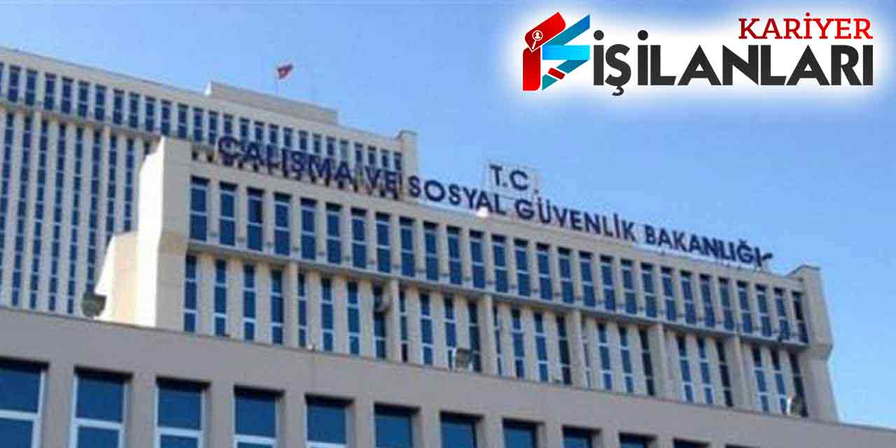 Çalışma Bakanlığı Yüksek Maaşlı Personel Alımı Sınavı Yayımlandı