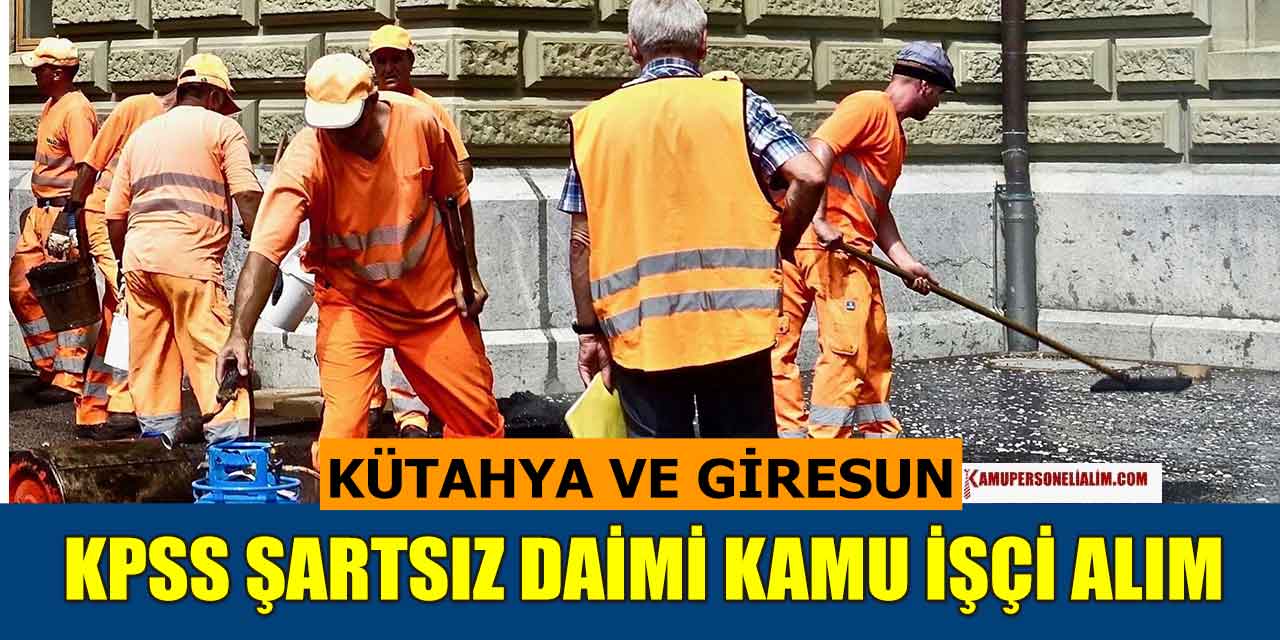 Giresun ve Kütahya Belediyeleri İŞKUR Kamu Personel Alımı İlanları