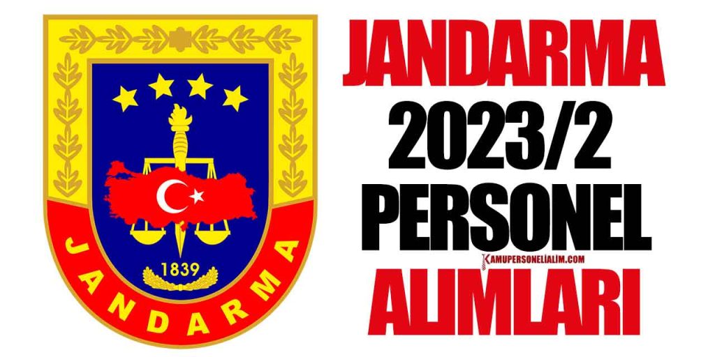 Jandarma 2023/2 Sözleşmeli Personel Alımı Temini