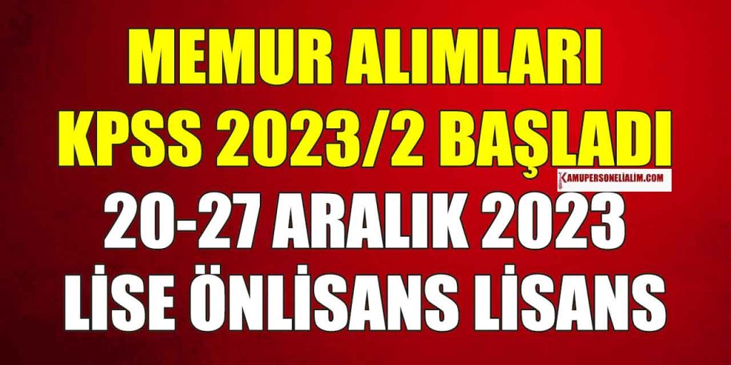 KPSS 2023/2 Merkezi Atama Kamu Personeli Alımı Tercihleri Başladı