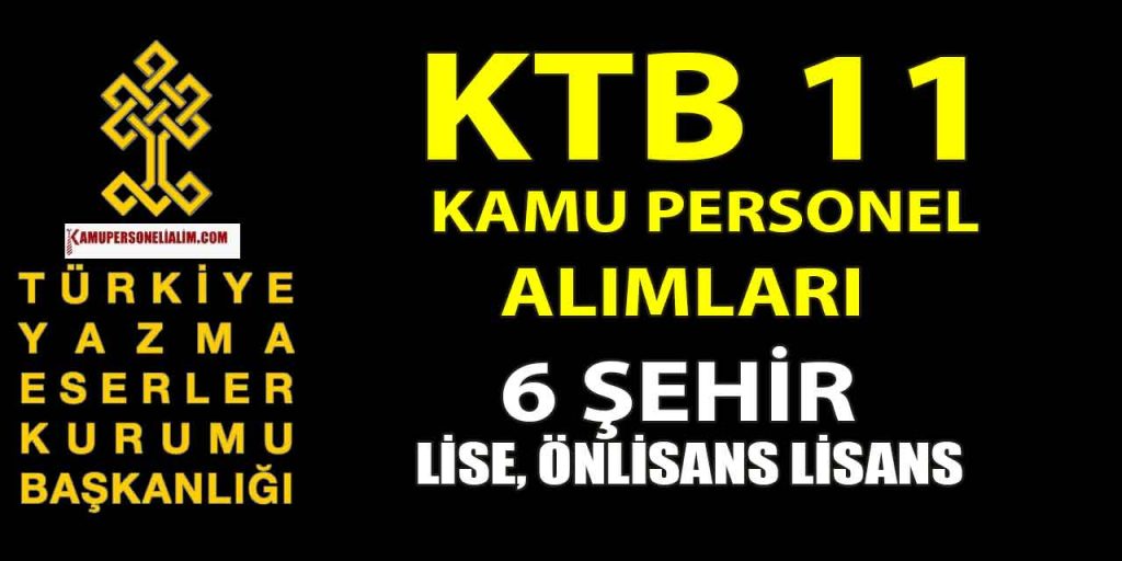 KTB Yazma Eserler Kurumu 6 İl Güvenlik ve Kamu Personeli Alımı