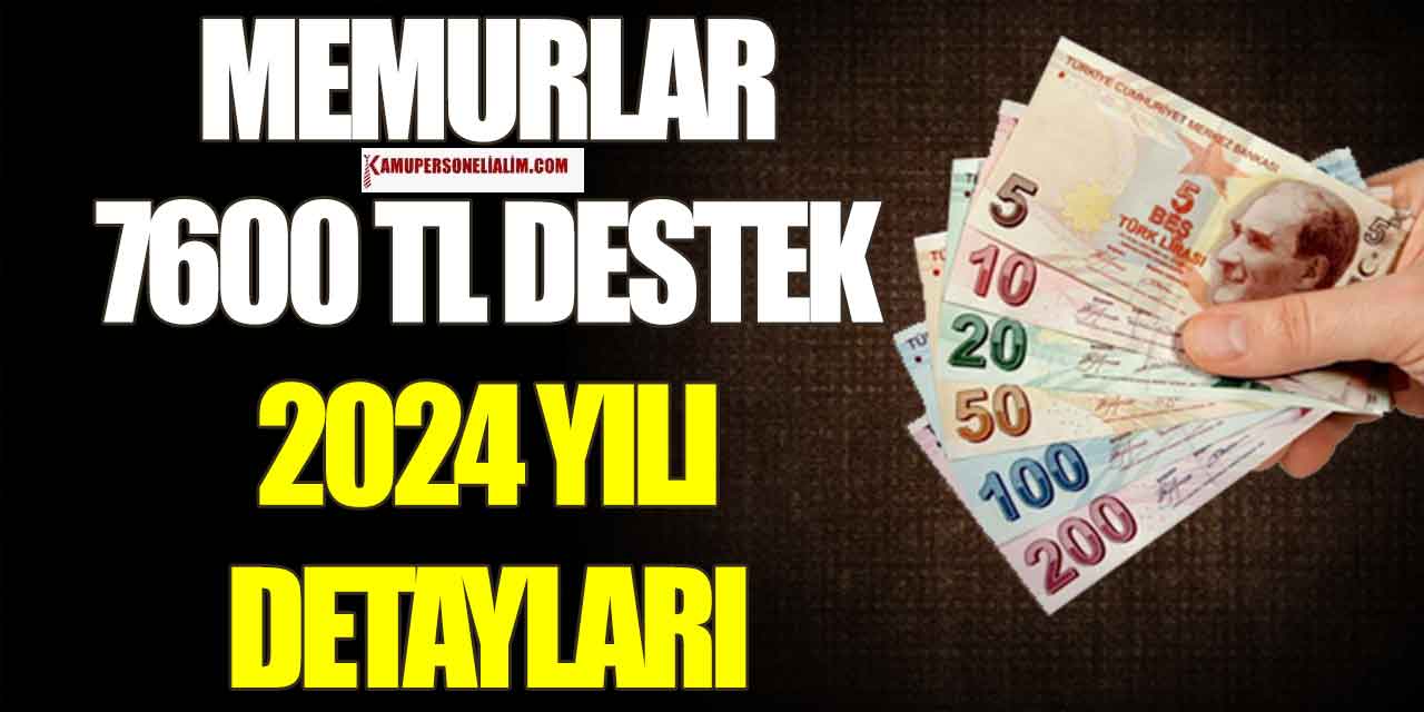 Memurlara 2024 Yılı Kira Yardımı Ayda 7600 TL Destek