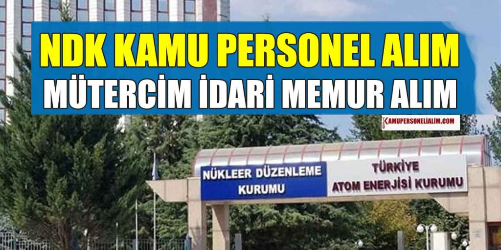 NDK 6 Mütercim ve İdari Memur Alımı (VHKİ)