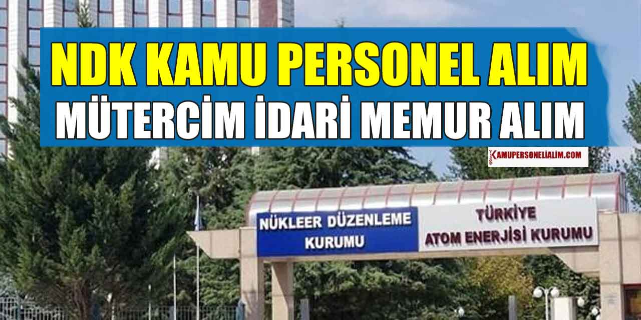 NDK 6 Mütercim ve İdari Memur Alımı (VHKİ)