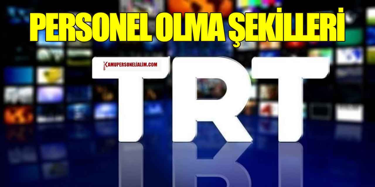 Radyo ve Televizyon Üst Kurulu personel alım nasıl olur