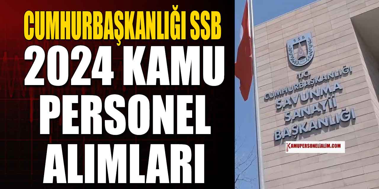 SSB Kamu Personeli Alımı İlanları 2024