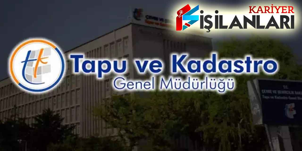 TKGM 72 Kadro 4/B Kamu Personel Alımı Gerçekleştirecek