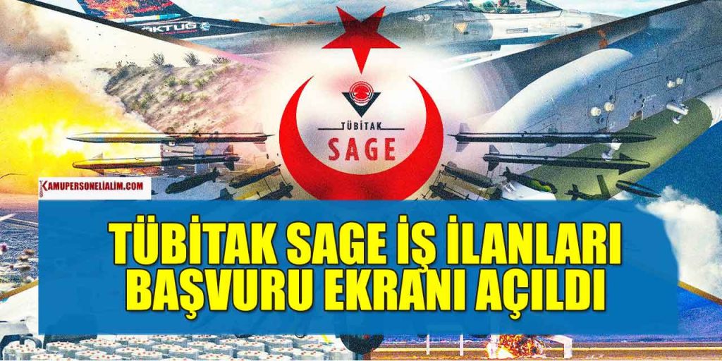 TÜBİTAK SAGE 2 Personel, Memur ve Teknik Personel Alacak