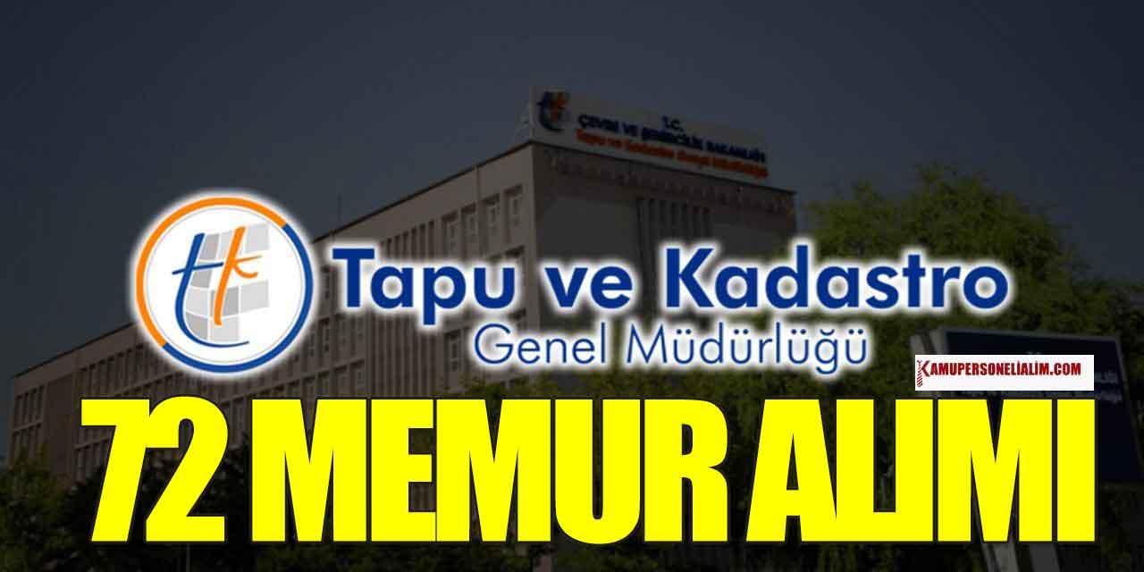 Tapu ve Kadastro 72 Kamu Personeli Alımı Başlıyor