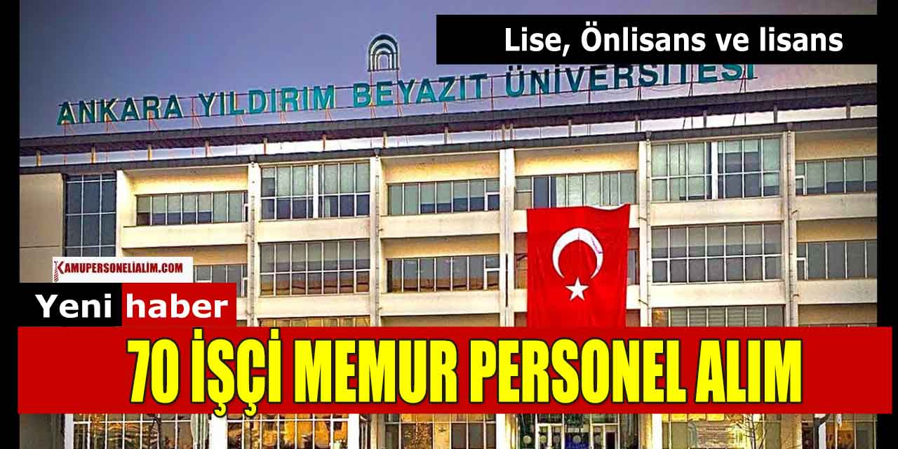 Yıldırım Beyazıt Hastanesi 70 Memur, İşçi ve Sağlık personeli Alacak