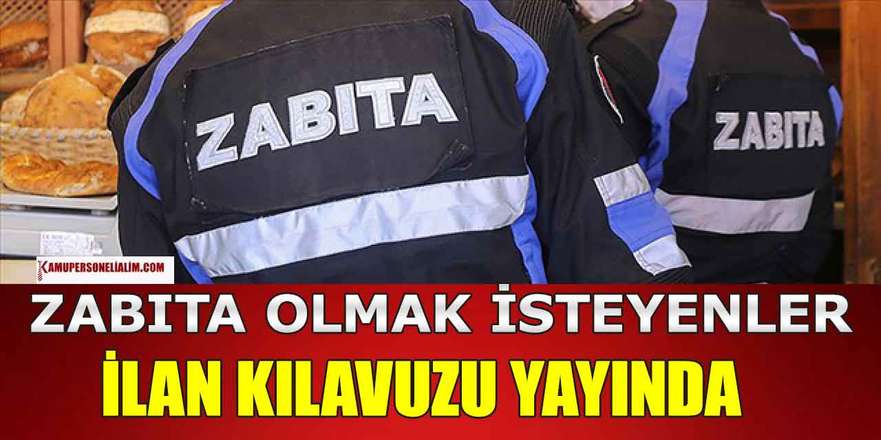 Zabıta Olmak İsteyenler Yeni İlan Geldi! Belediye Zabıta Memuru Alımı