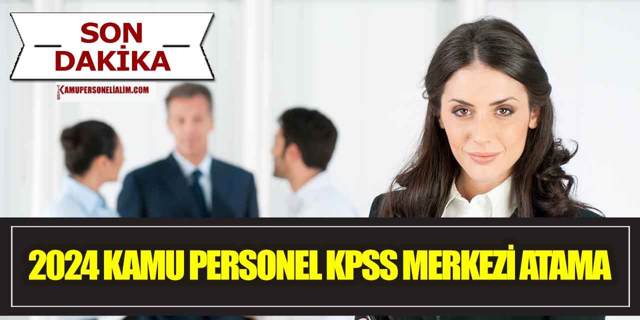 2024 Yılı Kamu Personel KPSS Merkezi Atma Takvimi Yayınlandı