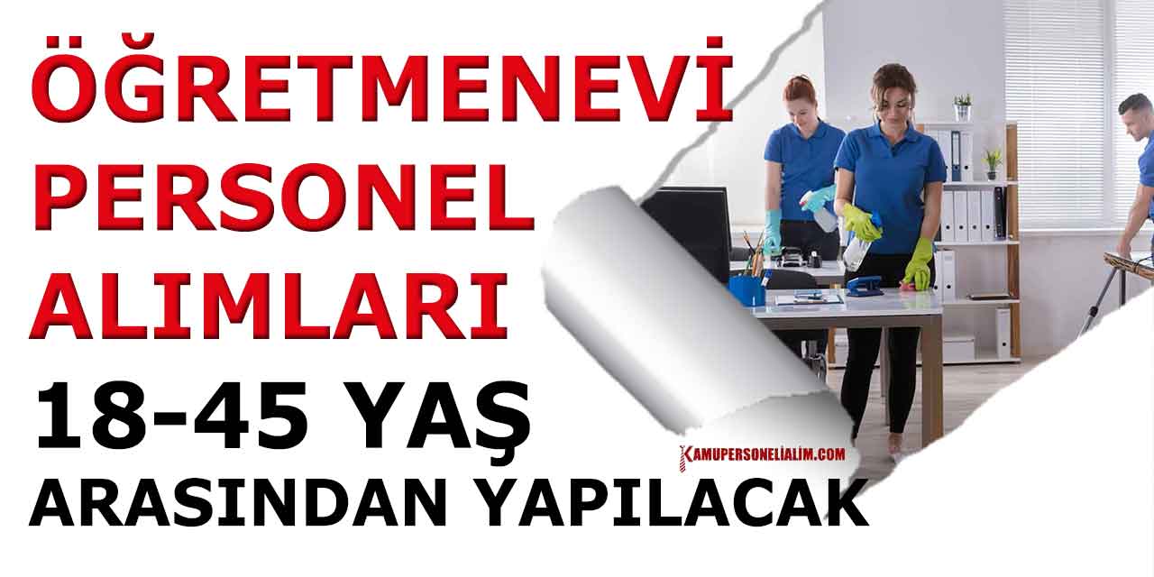 Akkuş Öğretmenevi 18-45 Yaşla Kamu İşçi Alımı İlanları