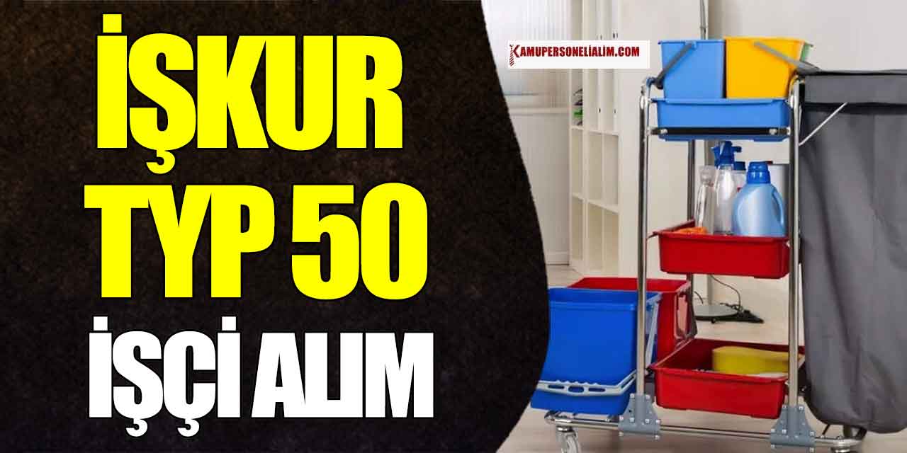 İŞKUR TYP personel Alımı (Temizlik Personeli Görevleri)