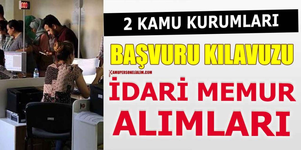 İki Kamu Kurumu VHKİ ve İdari Memur Alımı Yapıyor