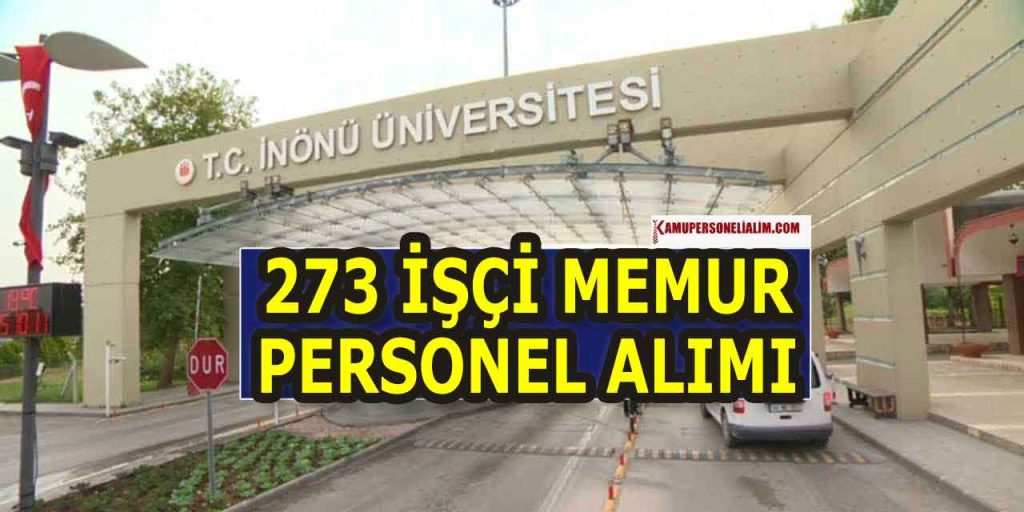 İnönü Üniversitesi Turgut Özal Araştırma Hastanesi 273 Personel Alımı