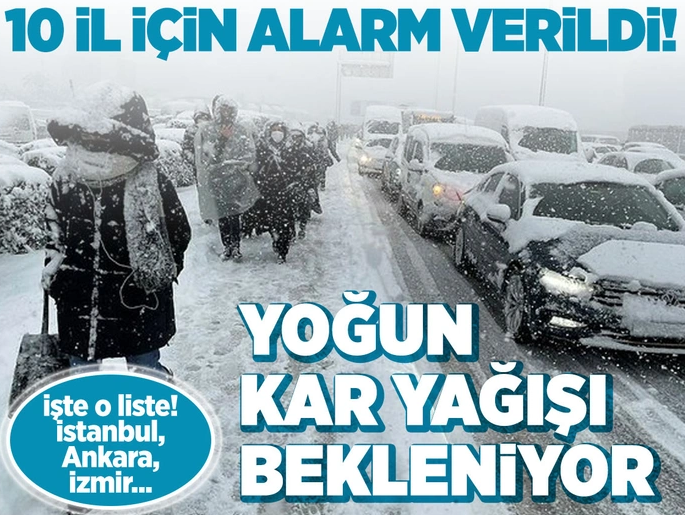 İstanbul, Ankara İzmir'le beraber 10 şehir için alarm verildi! Şiddetli kar yağışı geliyor: Bu sabah açıklandı