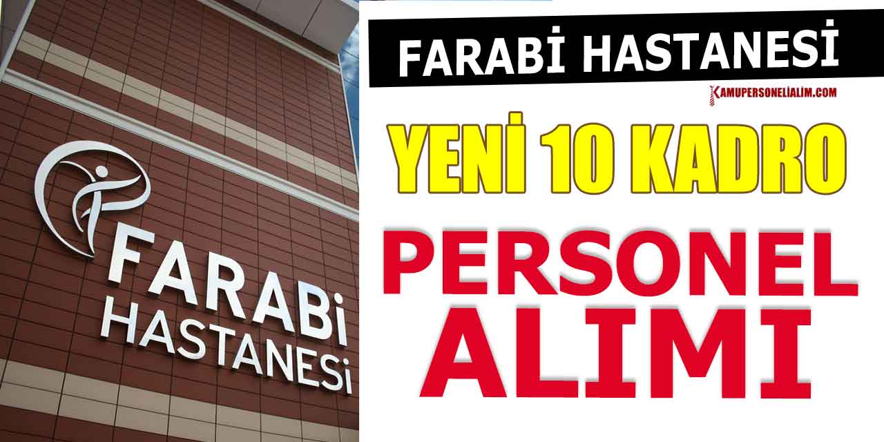 KTÜ Farabi Hastanesi 10 Kamu Personeli Alımı