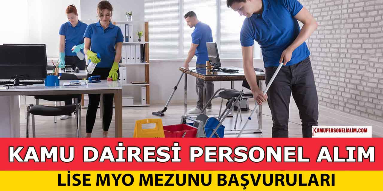 Kamu Dairesi Lise MYO Mezunu Kamu Personeli Alımı İlanı