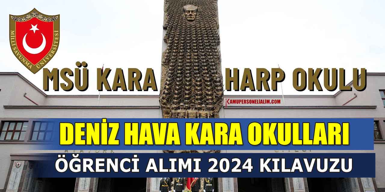 MSÜ Askeri Okullara Öğrenci Alımı 2024 Kılavuzu