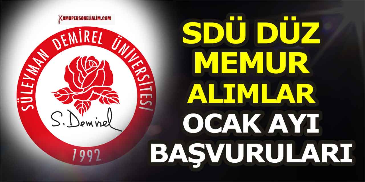 SDÜ Düz Memur Alımı İŞKUR Başvuruları Başladı