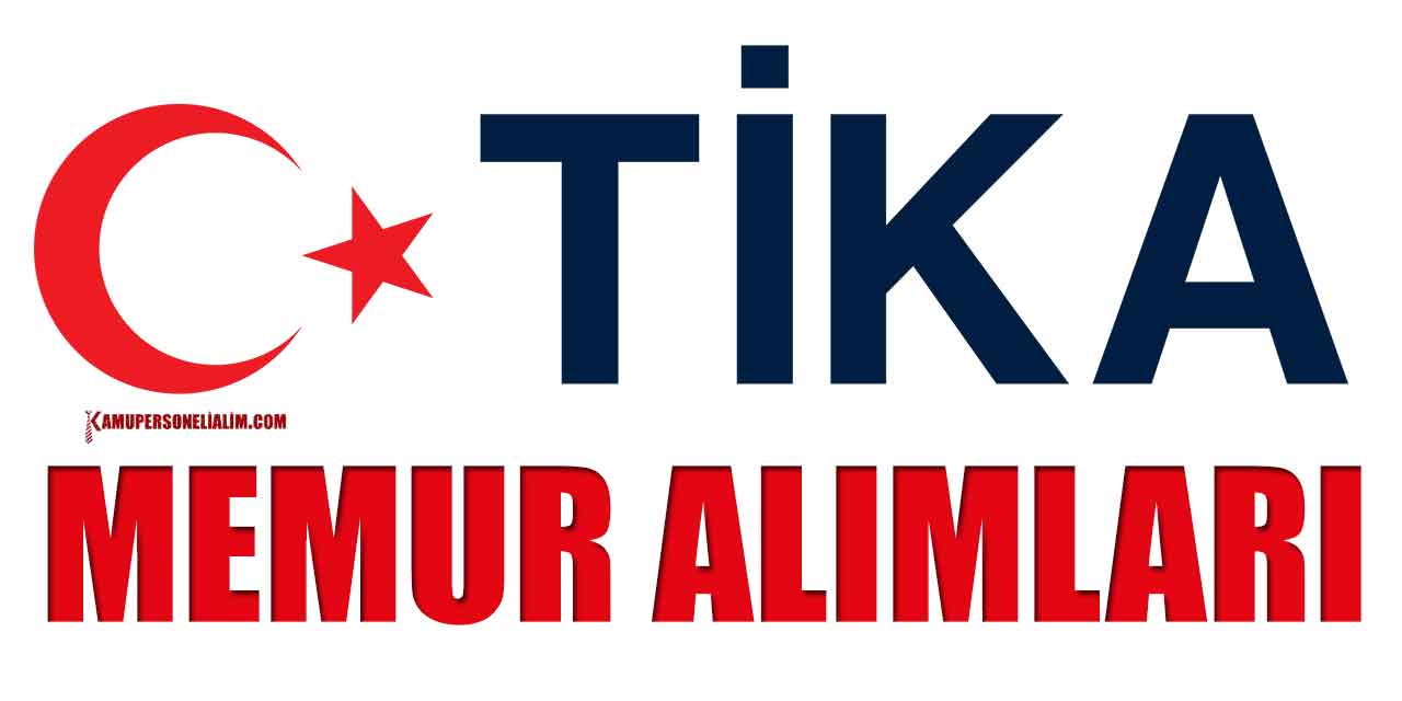 TİKA Memur Alımı Başvuru 5 Ocak Son 2024 Tarihinde Bitecek