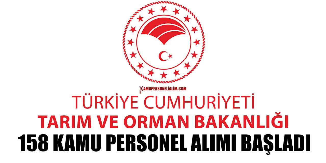 Tarım Orman Bakanlığı 158 Kamu Personeli Alımı 2022 2023 KPSS Puanları