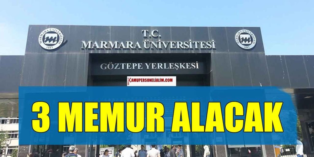 Marmara Üniversitesi 3 Kişi Sözleşmeli Personel Alacak